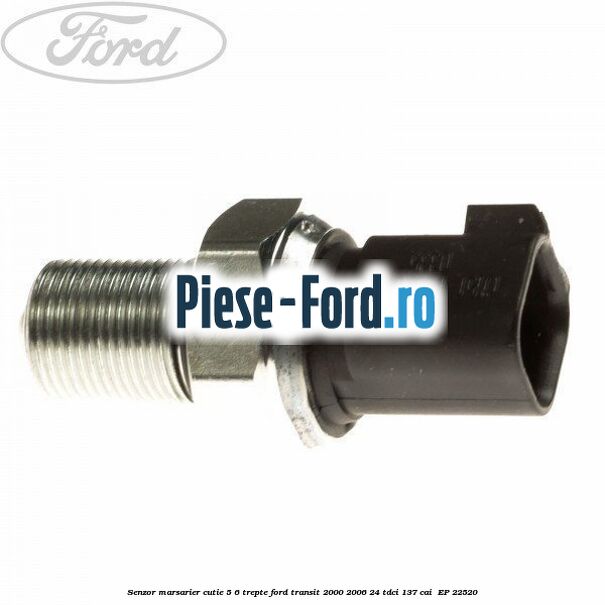 Senzor marsarier cutie 5/6 trepte Ford Transit 2000-2006 2.4 TDCi 137 cai #C071892A46